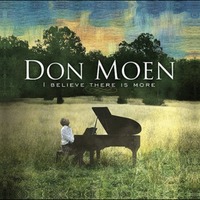 Don moen - I BELIEVE THERE IS MORE (CD)