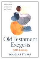 Old Testament Exegesis, 5th Ed: A Handbook for Students and Pastors (Paperback)