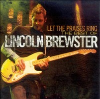 Lincoln Brewster - Let the Praises Ring (CD)