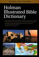 Holman Illustrated Bible Dictionary, Rev. and Expanded Ed. (Hardcover)