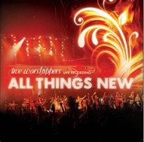 True Worshippers LIVE - All Things New (CD)