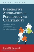 Integrative Approaches to Psychology and Christianity, 3d Ed.: An Introduction to Worldvi (PB)