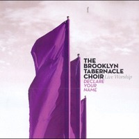 Brooklyn Tabernacle Choir - Declare Your Name (CD)