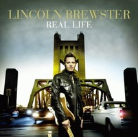 Lincoln Brewster - Real Life (CD)