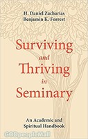 Surviving and Thriving in Seminary (PB): An Academic and Spiritual Handbook