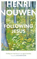 Following Jesus: Finding Our Way Home in an Age of Anxiety (HB)