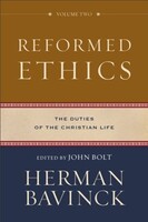 Reformed Ethics, Vol. 2: The Duties of the Christian Life (Hardcover)