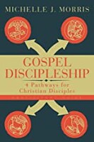 Gospel Discipleship Participant Guide: 4 Pathways for Christian Disciples (Paperback)