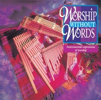 Worship without Words - Instrumental expressions of worship (CD)