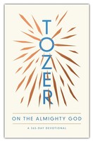 Tozer on the Almighty God: A 365-Day Devotional  (Paperback)