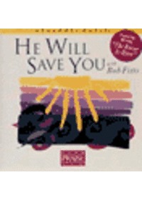 Praise  Worship - He will Save You with Bob Fitts (CD)