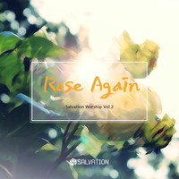 Salvation Worship 2 - Rose Again (CD)