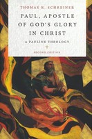 Paul, Apostle of Gods Glory in Christ, 2d Ed. (庻)