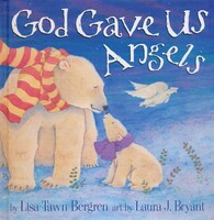 God Gave Us Angels: A Picture Book (Hardcover)