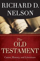 Old Testament: Canon, History, and Literature (PB)