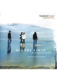 Parachute Band Live Worship - All The Earth (CD)
