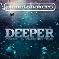 Planetshakers - Deeper (CD)