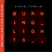 Chris Tomlin - Burning Lights (Deluxe Edition DVD CD)