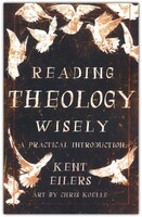 Reading Theology Wisely: A Practical Introduction (Paperback)