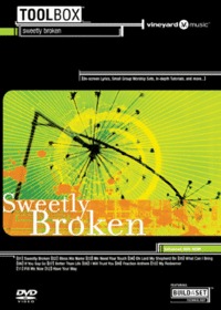Sweetly Broken (ToolBox DVD   CDƮ) - Vineyard Worship