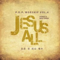 P.O.P Worship Vol.4 - JESUS ALL (CD)