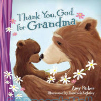 Thank You, God, for Grandma (Padded Board Book)