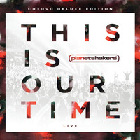 Planetshakers - This Is Our Time [Deluxe Edition] (CD DVD)