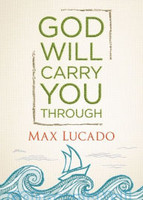 God Will Carry You Through  (HB)