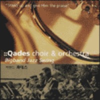 BigBand Qades Choir  Orchestra (CD)