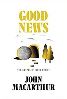 Good News: The Gospel of Jesus Christ (HB)
