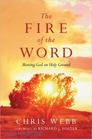 The Fire of the Word: Meeting God on Holy Ground (PB)