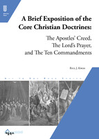 A Brief Exposition of the Core Christian Doctrines: (기독교 핵심 교리 해설)
