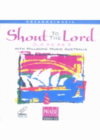 Shout to The Lord 2000 with hillsong music (Video CD)