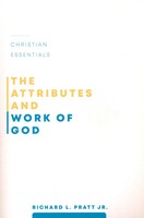 Attributes and Work of God (Christian Essentials) (Paperback)