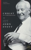 Christ the Cornerstone: Collected Essays of John Stott (Best of Christianity Today) (양장본)
