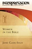 IC: Women in the Bible: Interpretation: Resources for the Use of Scripture in the Church (Hardcover)