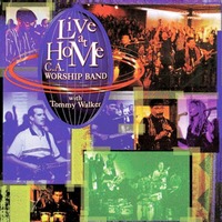 Tommy Walker with C.A.Worship Band - Live at Home (2CD)