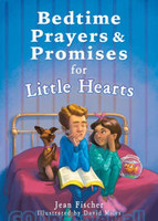 Bedtime Prayers and Promises for Little Hearts (PB) (Series: Bedtime Bible Stories)