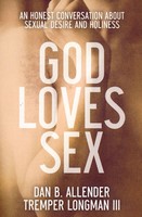 God Loves Sex: An Honest Conversation about Sexual Desire and Holiness  (소트프커버)