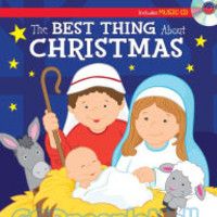 Best Thing about Christmas Sing-Along Storybook include Music CD (Padded HB)