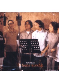 B-Teens Worship 1st Album -  Ƹٿ ʴ Ͽ (CD)