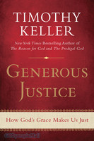 Generous Justice: How Gods Grace Makes Us Just (PB) - 팀 켈러의 정의란 무엇인가 원서