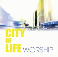 CITY of LIFE - CITY of LIFE WORSHIP (CD)