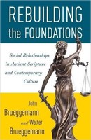 Rebuilding the Foundations (PB): Social Relationships in Ancient Scripture and Contemporary Culture