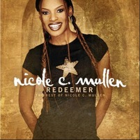 Nicole C. Mullen BEST - Redeemer (CD)