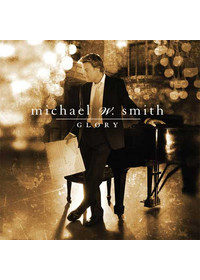 Michael W. Smith - Glory(CD)