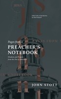 Pages from a Preachers Notebook: Wisdom and Prayers from the Pen of John Stott (庻)