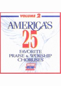 Americas 25 Favorite Praise  Worship Choruses 2 (CD)