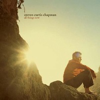 Steven Curtis Chapman - All Things New(CD)