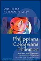 Philippians, Colossians, Philemon (Series: Wisdom Commentary) (HB)